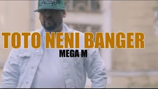 Mega M  Toto Neni Banger prod Gmm Production Official Video [upl. by Seroka]