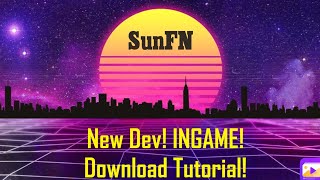 Fortnite DEV INGAME Download Tutorial SunFN [upl. by Elletsirhc]