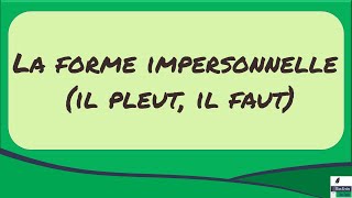 La forme impersonnelle il pleut il faut [upl. by Vookles]