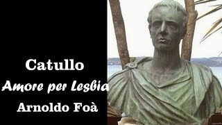 Catullo Amore per Lesbia  Voce Arnoldo Foà  da Elia Iezzi [upl. by Hackathorn928]