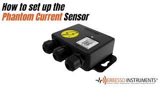 Erbessd Instruments Tutorial  How to set up the Phantom Current Sensor [upl. by Acirrej]