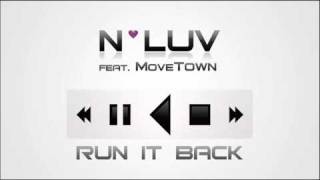 NLuv feat MoveTown  Run It Back [upl. by Matty376]