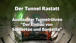 Tunnel Rastatt Ausbau der Tunnelröhren [upl. by Georgi657]