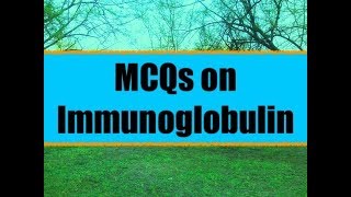 ESIC AIIMS DSSSBGPATMCQs on Immunoglobulin [upl. by Joan]