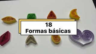 FILIGRANA EN PAPEL PARA PRINCIPIANTES  18 FIGURAS BASICAS [upl. by Farleigh]