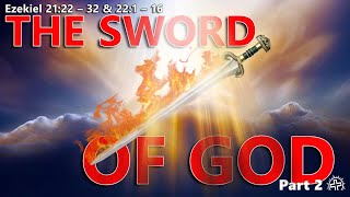 quotSword of Godquot pt 2 Ezekiel 212232 amp 22116 with Pastor Randy Castillo [upl. by Eeresid]