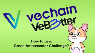 How to use Green Ambassador Challenge on VeChain [upl. by Gwendolin]