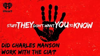 Did Charles Manson work with the CIA  STUFF THEY DONT WANT YOU TO KNOW [upl. by Burr600]