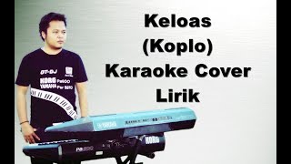 Kaloas  Karaoke Koplo Pa600Pa900 [upl. by Macleod920]