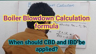 Boiler Blowdown calculation  CBD and IBD in boiler [upl. by Aynnat18]