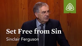 Set Free from Sin Union with Christ with Sinclair Ferguson [upl. by Lerret]