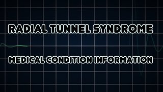 Radial tunnel syndrome Medical Condition [upl. by D'Arcy]