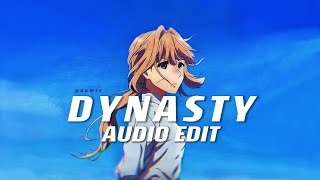 dynasty  MIIA ♪ edit audio ♪ [upl. by Moya545]