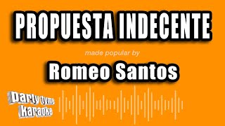 Romeo Santos  Propuesta Indecente Versión Karaoke [upl. by Aser]