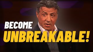 BECOME UNBREAKABLE Sylvester Stallones Motivational Speech POWERFUL [upl. by Aiek143]