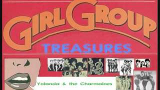 Yolanda and The Charmanes  There Ought To Be A Law 1962 Girl Group Sounds [upl. by Ahsekan]