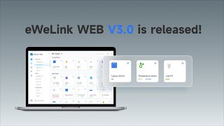 Discover eWeLink Web V30  Control Your eWeLink Devices Via Any Web Browser [upl. by Pump]