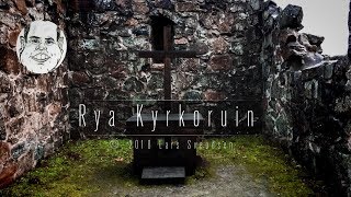 Rya Kyrkoruin  Skåne 2018 [upl. by Lorelie]