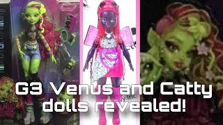 MONSTER HIGH NEWS Finalized G3 Catty and Venus dolls revealed In box photos [upl. by Adams]