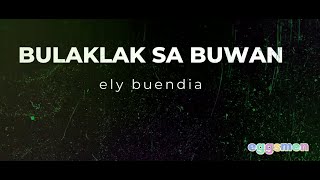 Bulaklak sa Buwan  Karaoke  Lyrics  Ely Buendia [upl. by Jew477]