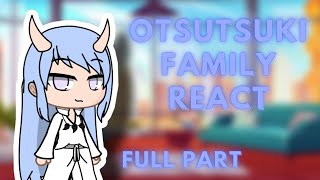 Otsutsuki Family react FULL PART [upl. by Anairt]