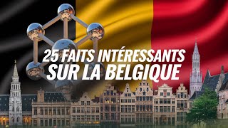 25 Faits Intéressants Sur La Belgique [upl. by Aruabea275]