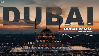 DUBAI Song  Remix  Dubai  United Arab Emirates [upl. by Neslund]