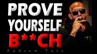 Andrew Tate I Must Prove Myself Everyday  Masculine Motivational Advice On How To Master Life [upl. by Zosema781]