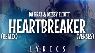 Da Brat amp Missy Elliott  Heartbreaker Remix Verses Lyrics Video [upl. by Hugh]