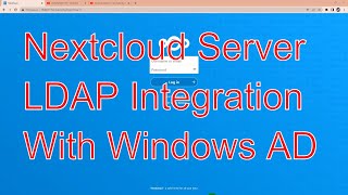 LDAP integration with Windows AD and Nextcloud v24 [upl. by Jenette809]