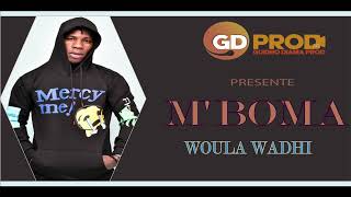 MBOMA WOULA WADHI 2023 [upl. by Nedda]