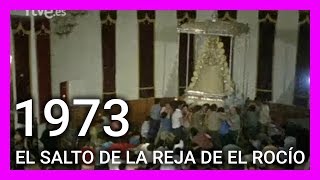 Romería de El Rocío de 1973 Salto de la reja y procesión [upl. by Halyahs]