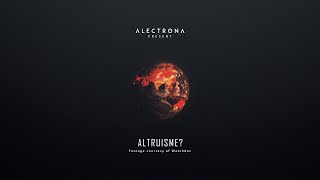 ALECTRONA  ALTRUISME Official Video [upl. by Asilet]