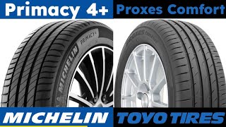 Michelin Primacy 4 vs Toyo Proxes Comfort [upl. by Meridel]