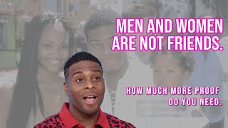 More Evidence For Why Men amp Women Cannot Be Friends [upl. by Yannodrahc]