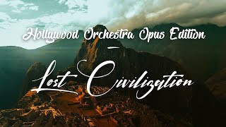 EastWest Hollywood Orchestra Opus Edition and Orchestrator  Lost Civilization [upl. by Noivart]