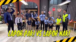 Lapor Pak VS Lapor Nak  MOMEN KOCAK LAPOR PAK 230724 [upl. by Efren]