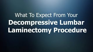 Decompressive Lumbar Laminectomy  Dr Brian Hoeflinger [upl. by Alohcin]