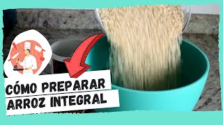 Cómo hacer ARROZ INTEGRAL 😍  Queda PERFECTO y SUELTO 🍚 [upl. by Quarta]