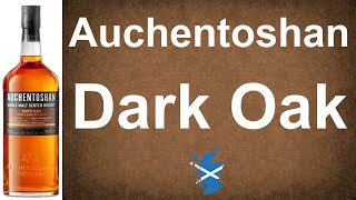 Auchentoshan Dark Oak Single Malt Scotch Whisky Review 321 from WhiskyJason [upl. by Elttil41]