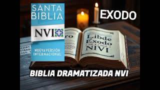 LIBRO DE EXODO  BIBLIA DRAMATIZADA NVI [upl. by Nairolf]