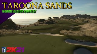 PGA TOUR 2K21  Taroona Sands Rookie Design Contest [upl. by Allissa]