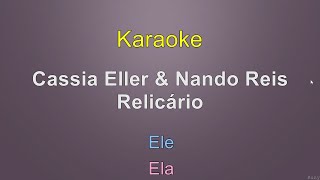 Cássia Eller amp Nando Reis  Relicário  Karaoke [upl. by Sigismundo]