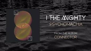 I The Mighty  Psychomachia Lyric Video [upl. by Kapor]