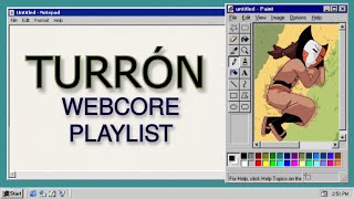 TURRÓN  a webcoreinternetcoreenawave playlist [upl. by Naus367]