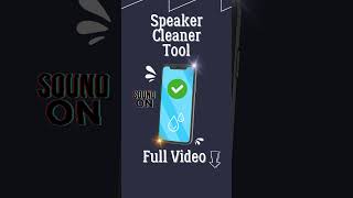 Speaker Cleaner Tool 100 New Effective Sound iphone android sound [upl. by Ridgley]