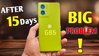 Motorola G85 5G Review Used After 15 Day Reality   😲 Motorola G85 5G Review [upl. by Ahsrop]