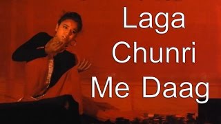 Laga Chunri Me Daag  HD 1080p   Creative Dance [upl. by Ecnedac13]