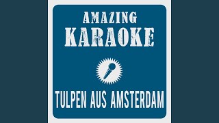 Tulpen aus Amsterdam Karaoke Version Originally Performed By Mieke Telkamp [upl. by Ardnik]