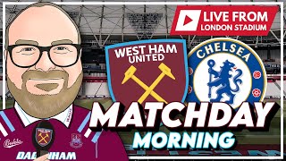 WEST HAM v CHELSEA  MATCHDAY EARLY MORNING  LIVE FROM THE LONDON STADIUM  PREMIER LEAGUE [upl. by Manoop]